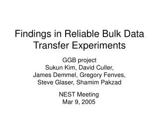 Findings in Reliable Bulk Data Transfer Experiments