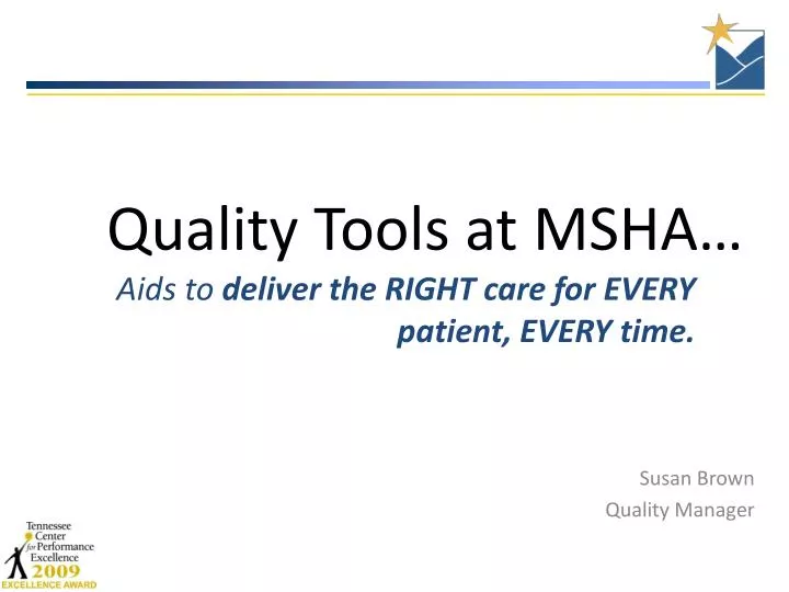 aids to deliver the right care for every patient every time