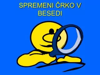spremeni rko v besedi