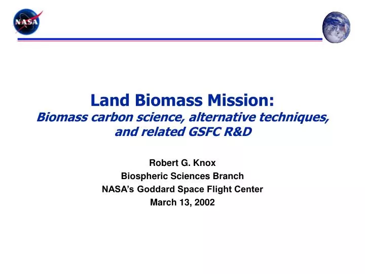 land biomass mission biomass carbon science alternative techniques and related gsfc r d