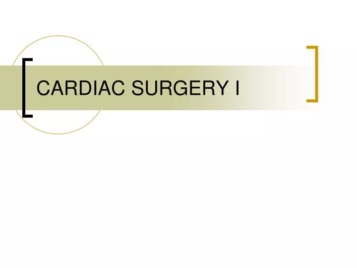cardiac surgery i