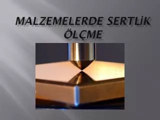 malzemelerde sertl k l me