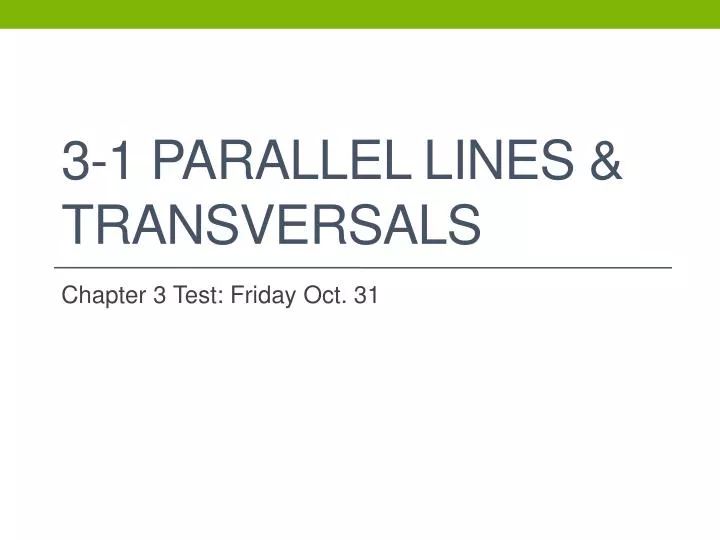 3 1 parallel lines transversals