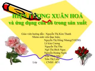 hi n t ng xu n ho v ng d ng c a n trong s n xu t