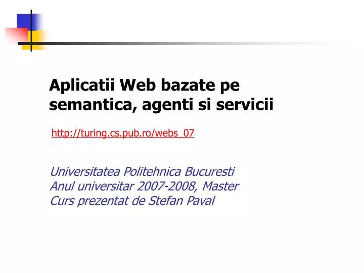 aplicatii web bazate pe semantica agenti si servicii