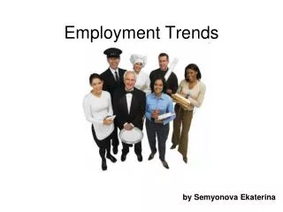 Employment Trends