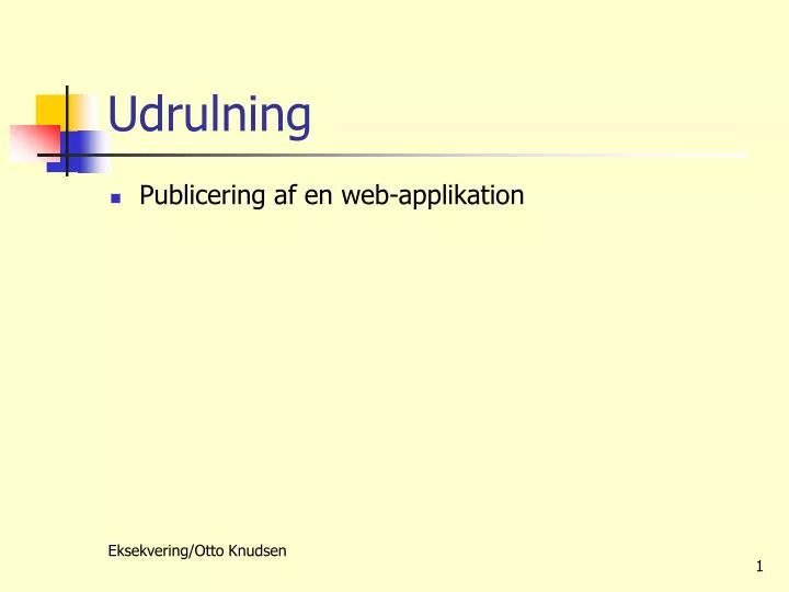 udrulning