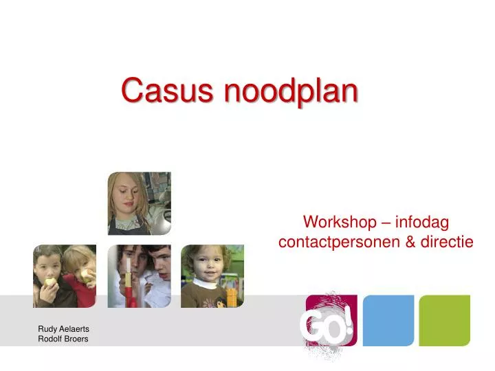 casus noodplan