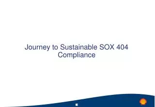 Journey to Sustainable SOX 404 Compliance