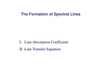 The Formation of Spectral Lines