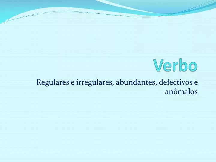 verbo abolir  Presente do indicativo, Letra l, Verbo