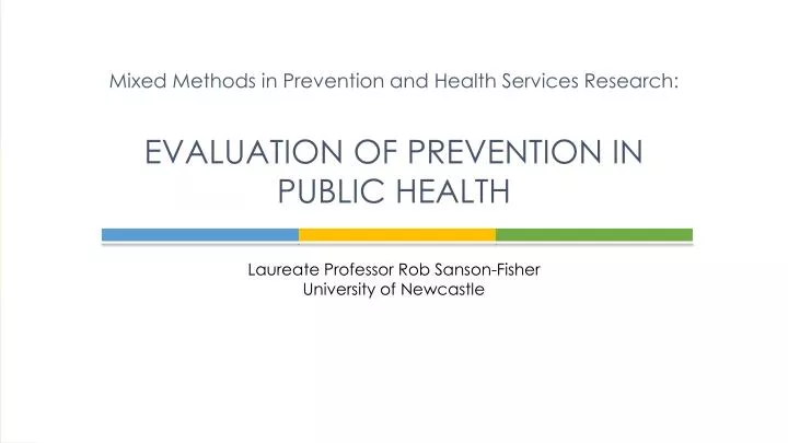 mixed methods in prevention and health services research evaluation of prevention in public health