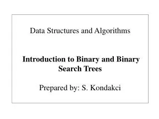 Data Structures and Algorithms Introduction to Binary and Binary Search Trees
