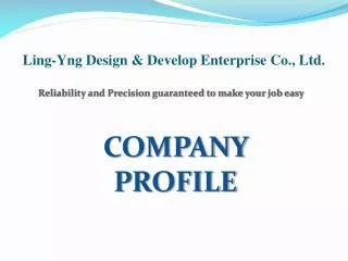 Ling-Yng Design &amp; Develop Enterprise Co., Ltd.