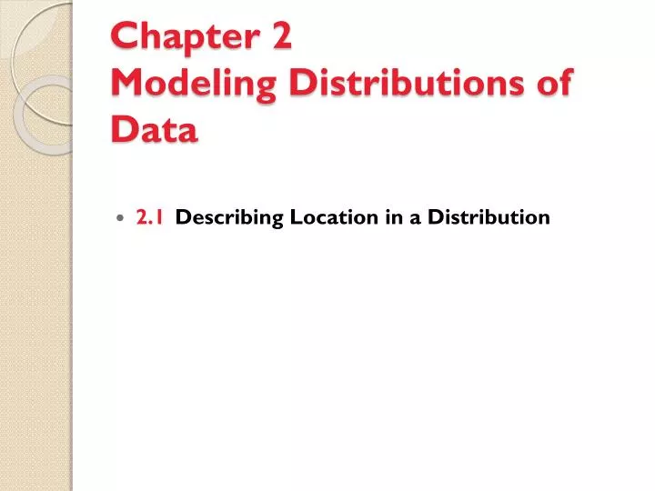 chapter 2 modeling distributions of data