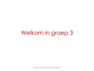 welkom in groep 3