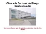 Clínica de Factores de Riesgo Cardiovascular - slide 1