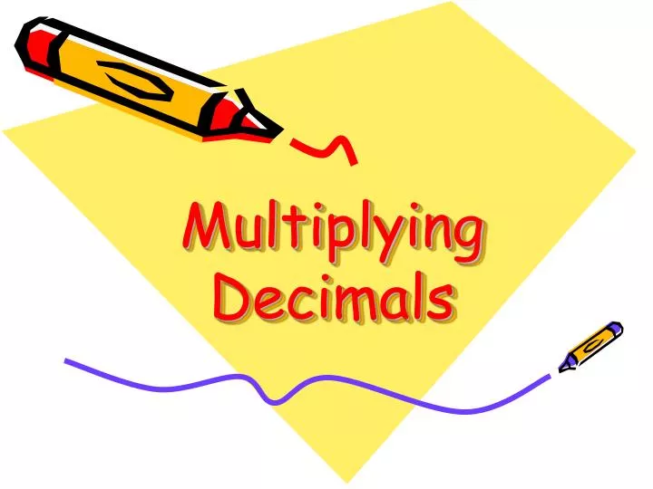 multiplying decimals