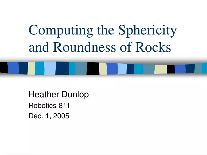 computing the sphericity and roundness of rocks
