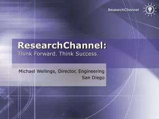 ResearchChannel: Think Forward. Think Success.