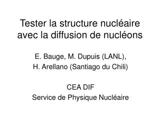tester la structure nucl aire avec la diffusion de nucl ons