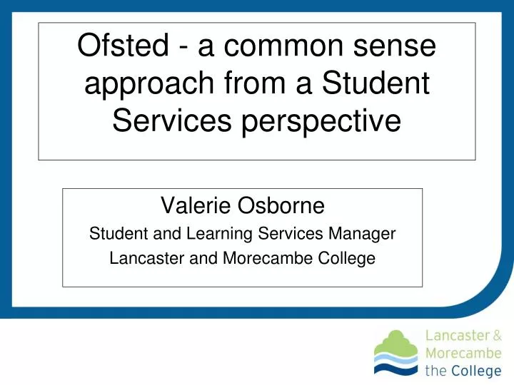 ofsted a common sense approach from a student services perspective