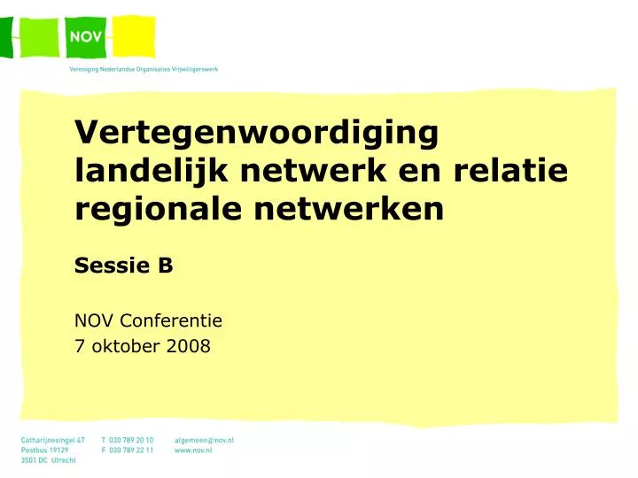 vertegenwoordiging landelijk netwerk en relatie regionale netwerken sessie b