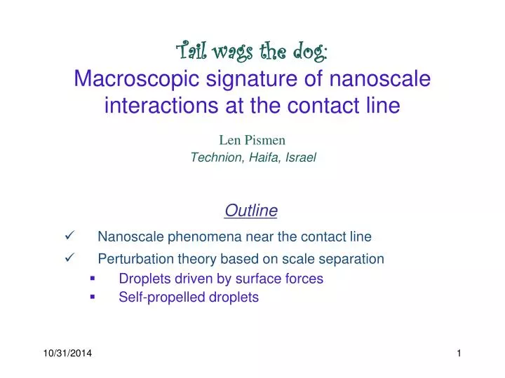 tail wags the dog macroscopic signature of nanoscale interactions at the contact line