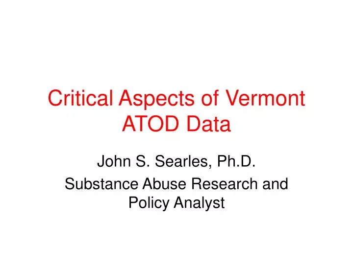 critical aspects of vermont atod data