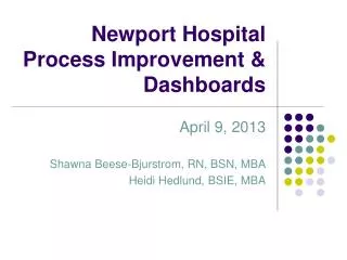 Newport Hospital Process Improvement &amp; Dashboards