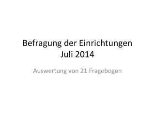 befragung der einrichtungen juli 2014