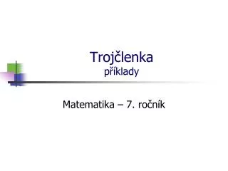 troj lenka p klady