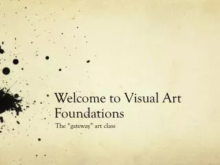 Welcome to Visual Art Foundations