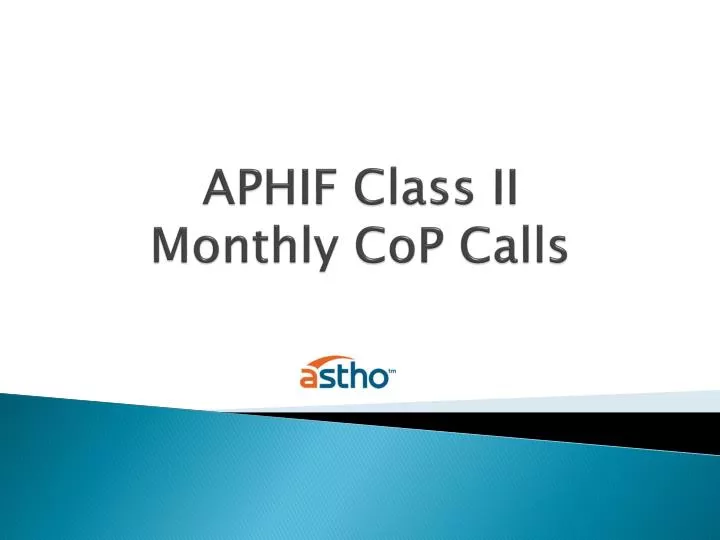 aphif class ii monthly cop calls