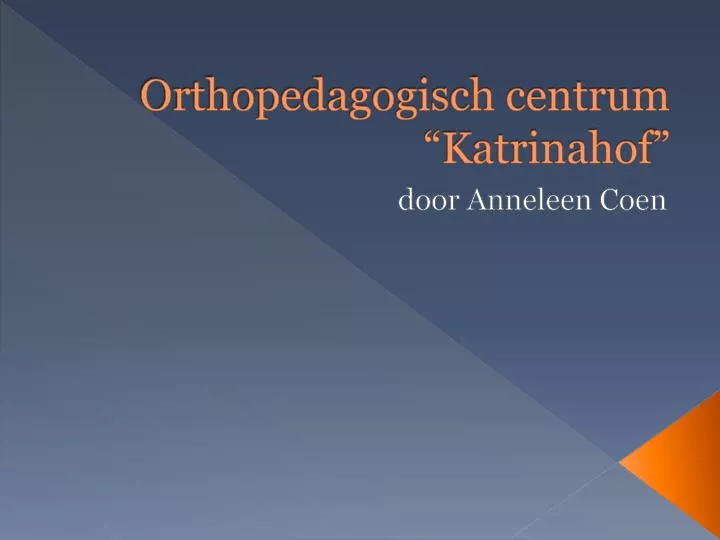 orthopedagogisch centrum katrinahof