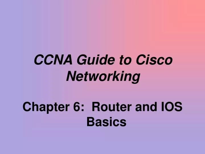 ccna guide to cisco networking