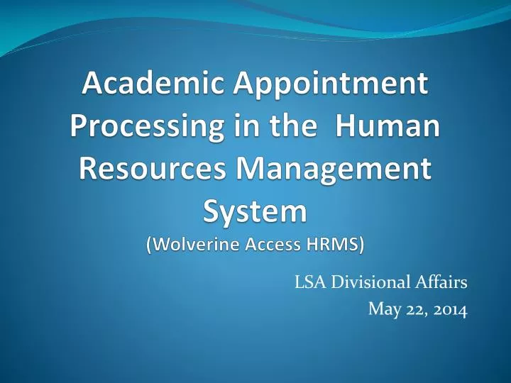 academic appointment processing in the human resources management system wolverine access hrms