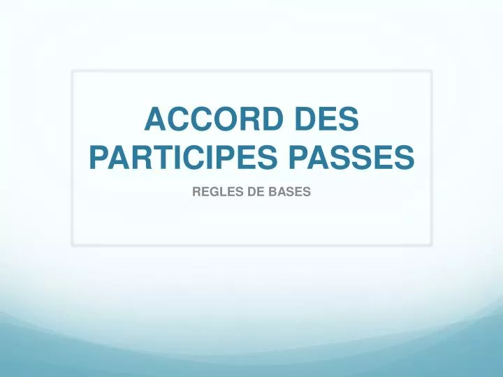 accord des participes passes