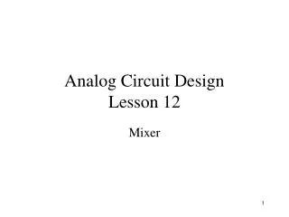 Analog Circuit Design Lesson 12