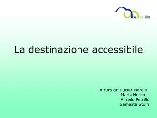 la destinazione accessibile