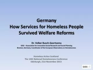 Homeless Action Scotland The 14th National Homelessness Conference Edinburgh, 21st November 2013