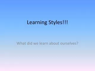 Learning Styles!!!