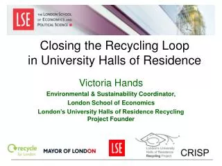 Closing the Recycling Loop in University Halls of Residence
