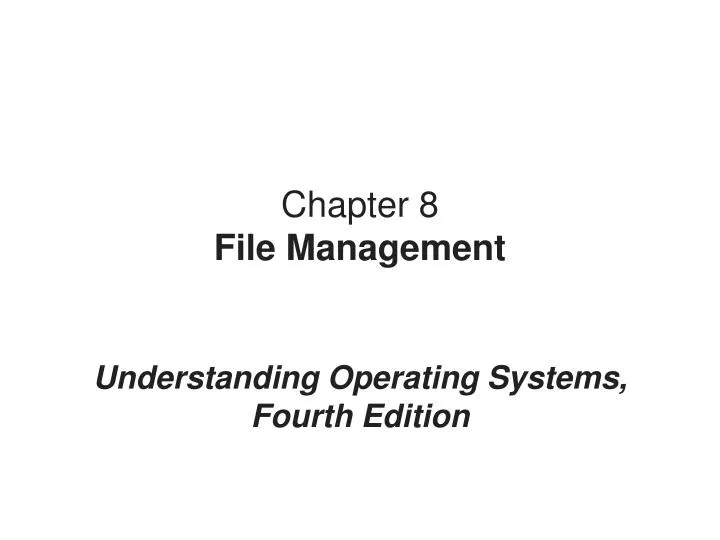 chapter 8 file management