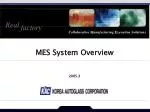 MES System Overview - slide 1