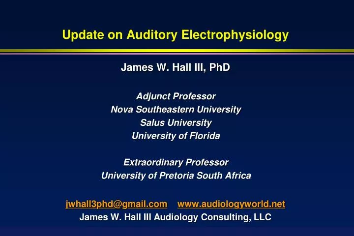 update on auditory electrophysiology
