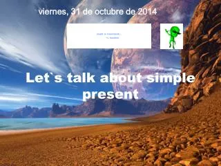 Let`s talk about simple present
