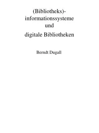 bibliotheks informationssysteme und digitale bibliotheken
