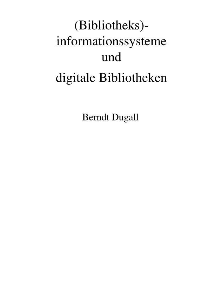 bibliotheks informationssysteme und digitale bibliotheken