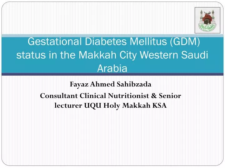 gestational diabetes mellitus gdm status in the makkah city western saudi arabia